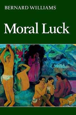Moral Luck Philosophical Papers 1973–1980 Williams Hardback 9780521243728