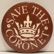1970s Save The Coronet Theatre Notting Hill Gate London Support Campaign Pinback