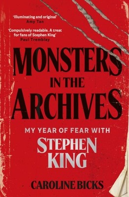Monsters in the Archives by Caroline Bicks (Hardback Book)