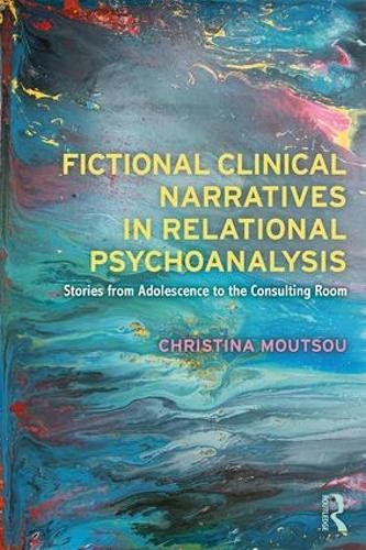 Fictional Clinical Narratives in Relational Psychoanalysis - 9781138315495