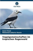 Zamri Rosli (U. A.) | Vogelgemeinschaften Im Tropischen Regenwald | Taschenbuch