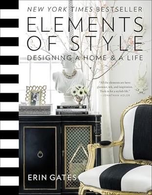 Elements of Style: Designing a Home & a..., Gates, Erin