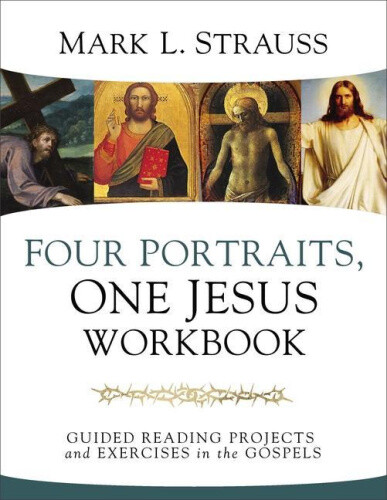 Thumbnail - Four Portraits, One Jesus Workbook: Guided Reading Projects And