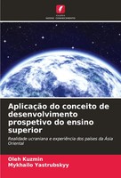 Oleh Kuzmin (U. A.) | AplicaçãO Do Conceito De Desenvolvimento Prospetivo Do...