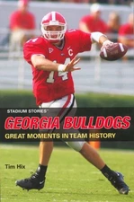 STADIUM STORIES: GEORGIA BULLDOGS (STADIUM STORIES SERIES) By Timothy Hix *NEW*