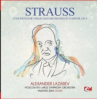 Strauss - Concerto for Violin & Orchestra in D Minor Op. 8 [New CD] Alliance MOD