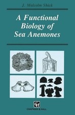 A Functional Biology of Sea Anemones by J. Malcolm Shick (English) Paperback Boo