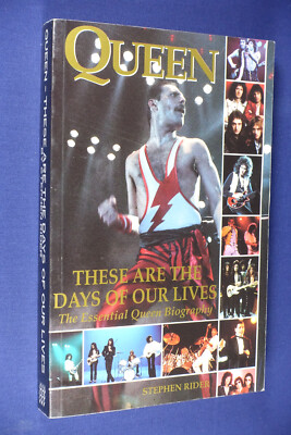 QUEEN THESE ARE THE DAYS OF OUR LIVES Stephen Rider THE ESSENTIAL QUEEN BIO Book