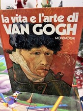 LA VITA E L'ARTE DI VAN GOGH - MONDADORI