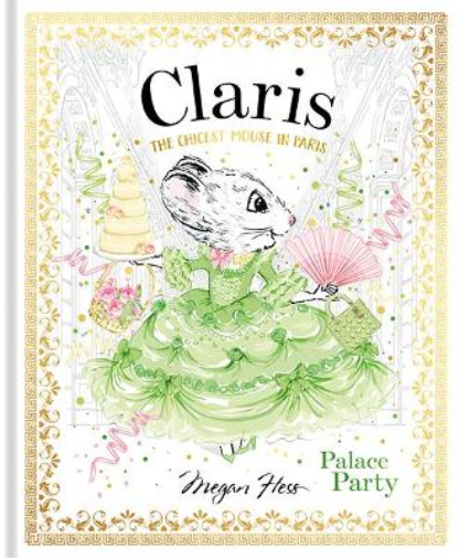 Megan Hess Claris: Palace Party (Copertina rigida) Claris