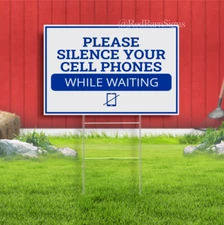 Please Silence Your Cell Phones While Waiting Indoor Outdoor Yard Sign