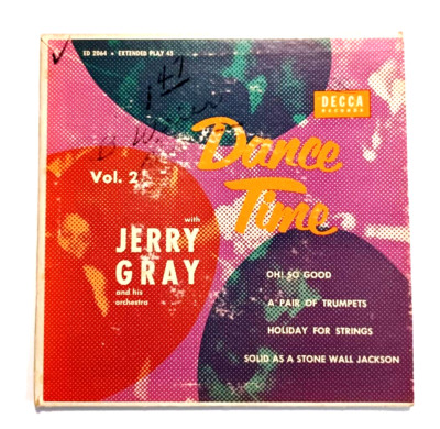 Jerry Gray DANCE TIME Vol. 2 EP Decca ED2064 Oh! So Good