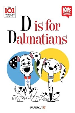 Kids Comics: 101 Dalmatian Street : D Is for Dalmatians -  NEW The Disney the  2