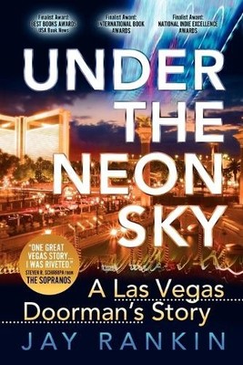 Jay Rankin Under the Neon Sky...a Las Vegas Doorman's Story (Taschenbuch)