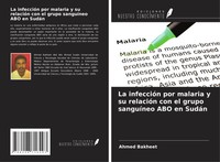 Ahmed Bakheet | La InfeccióN Por Malaria Y Su RelacióN Con El Grupo SanguíNeo...