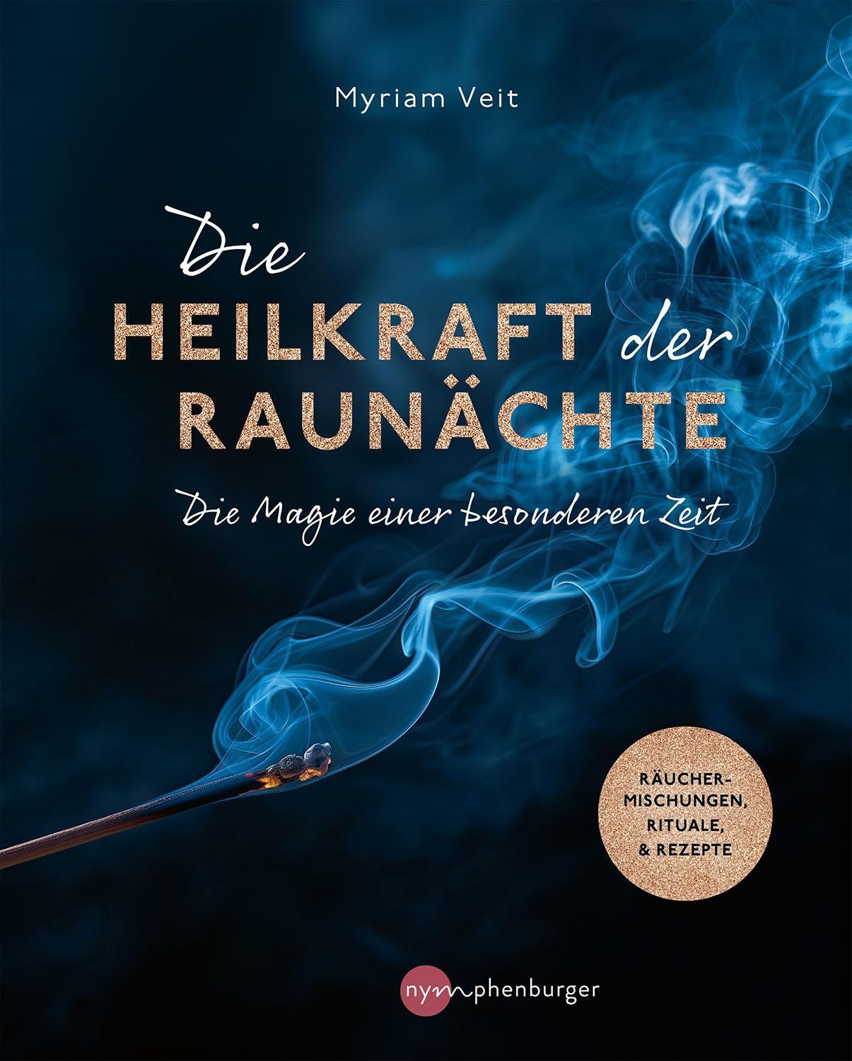 Nymphenburger Die Heilkraft Der Raunächte, Ratgeber Von Myriam Veit - Bild 2