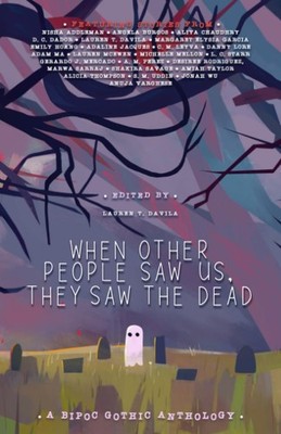 When Other People Saw Us, They Saw the Dead - Uddin, S.|Addleman, Nisha|Pere...