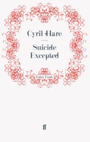 Suicide Excepted Taschenbuch 234 S. Englisch 2011 Faber And Faber Ltd.