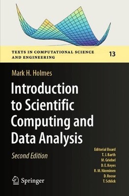 Introduction to Scientific Computing and Data Analysis by Mark H. Holmes Paperba
