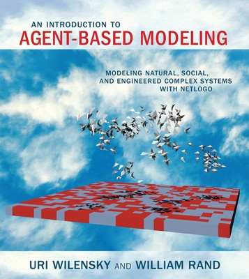 An Introduction to Agent-Based Modeling: Modeling Natural, Social, and Engin...