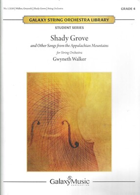 STRING ORCHESTRA SHADY GROVE Student Series Gwyneth Walker Grade 4