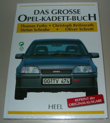 Bildband Das Grosse Opel Kadett Buch A B C D E GTE 16V GSi Heel Buch Neu!
