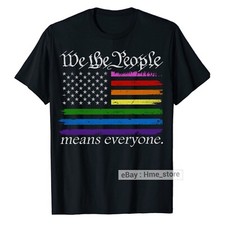 We The People Means Everyone LGBT Right Equality T-Shirt Gay Pride USA Flag Tee
