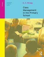 Class Management In The Primary School E. C. Wragg Taschenbuch Englisch 2001