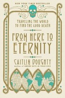 From Here To Eternity Caitlin Doughty