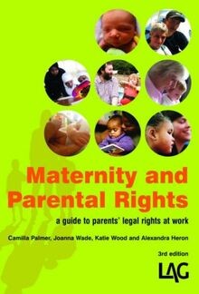 Maternity and Parental Rights: A Parents Guide to Right... | Buch | Zustand gut