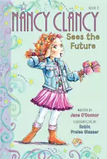 Fancy Nancy: Nancy Clancy Sees the Future - Paperback By O'Connor, Jane - GOOD