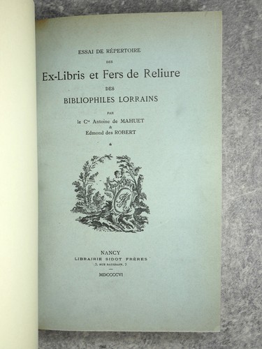 ESSAI DE RÉPERTOIRE DES EX-LIBRIS ET FERS DE RELIURE DES BIBLIOPHILES LORRAINS - Picture 4 of 12