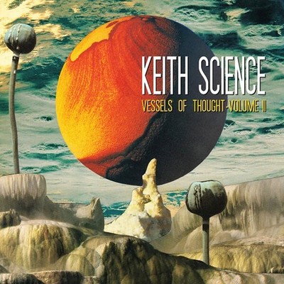 Keith Science - Vessels Of Thought Volume II (Vinyl LP - 2025 - EU - Original)
