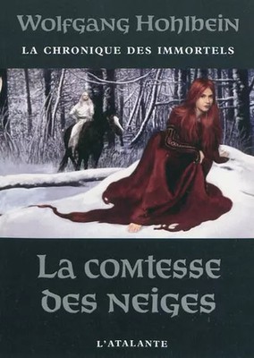 Die Chronik der Unsterblichen, Band 6: Die Schneegräfin, Wolfgang Hohlbein