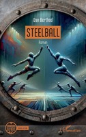 Dan Berthod | Steelball | Taschenbuch | FranzöSisch (2024) | EAN 9782336436463