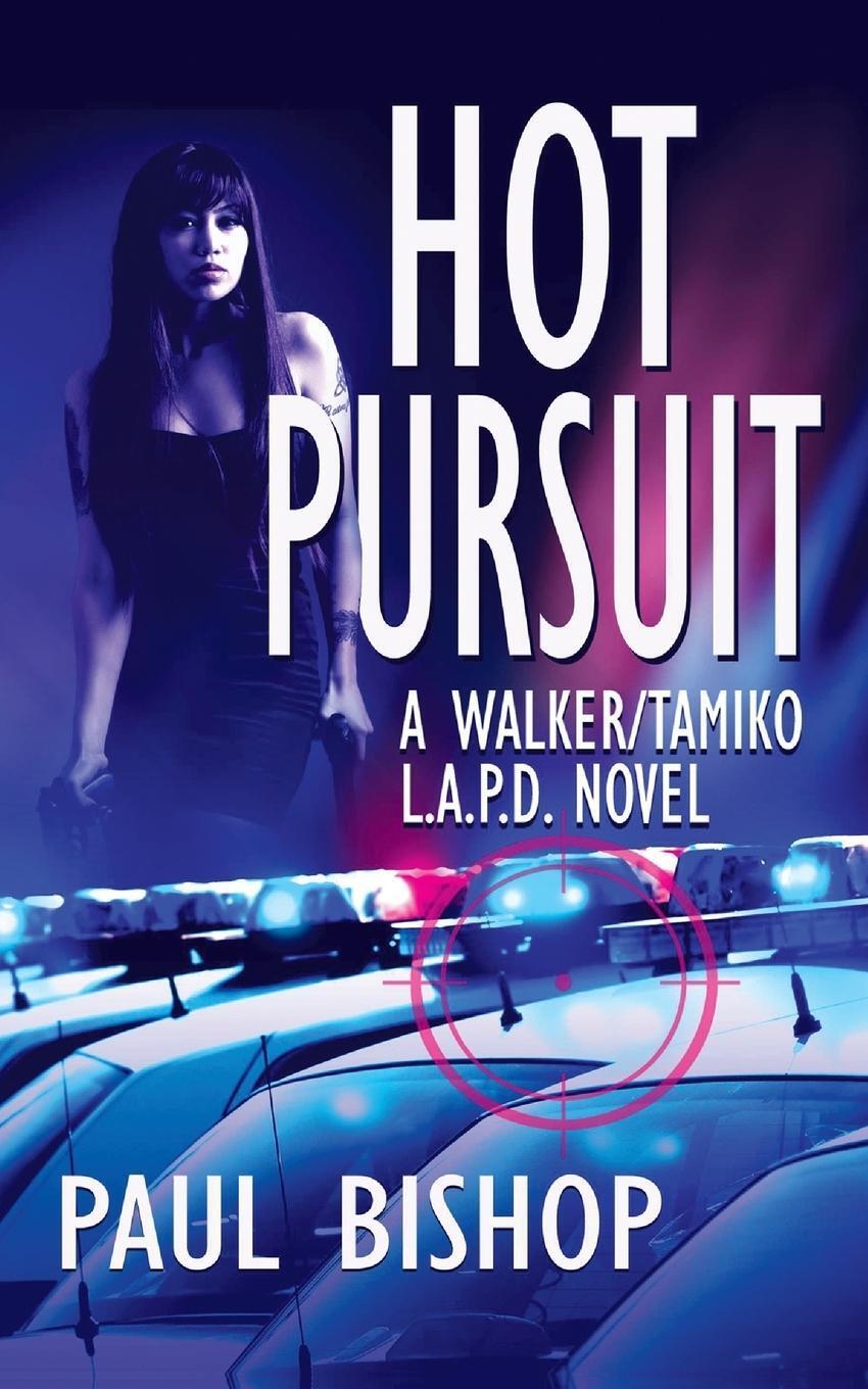 Thumbnail - Hot Pursuit A Walker / Tamiko L.a.p.d. Adventure Paul Bishop
