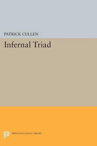 Thumbnail - Patrick Cullen Infernal Triad (taschenbuch) Princeton Legacy Library