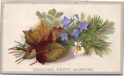 Postcard floral Welcome Happy Morning flowers and leaves