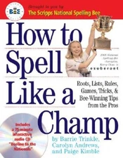 How to Spell Like a Champ - Paperback By Barrie Trinkle - VERY GOOD