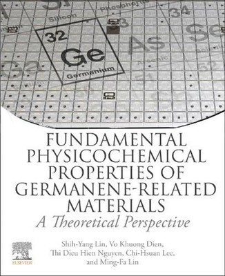 Fundamental Physicochemical Properties of Germanene-related Materials: A Theoret