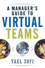 A Manager's Guide to Virtual Teams, USED-Very Good, Zofi, Yael
