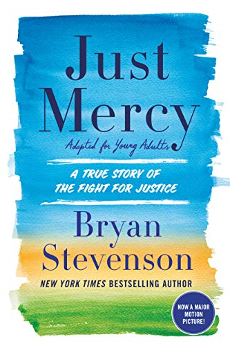 Just Mercy (Adapted for Young Adults): A True Story of... - Stevenson, Bryan