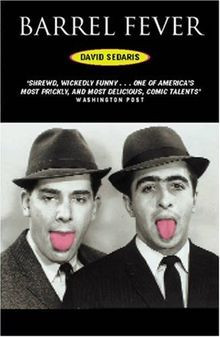 BARREL FEVER DAVID SEDARIS FIRST EDITION Barrel Fever: Stories and