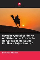 Sushman Sharma | Estudar QuestõEs De Rh No Sistema De PrestaçãO De Cuidados...