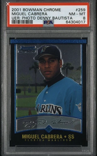 2001 BOWMAN CHROME #259 MIGUEL CABRERA Error Rookie BAUTISTA GRADED PSA NM-MT 8