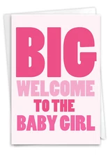 1 Funny Baby Card with Envelope - New Baby Girl Baby C6855BBG