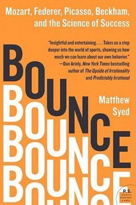 Bounce: Mozart, Federer, Picasso, Beckha- paperback, 9780061723766, Matthew Syed