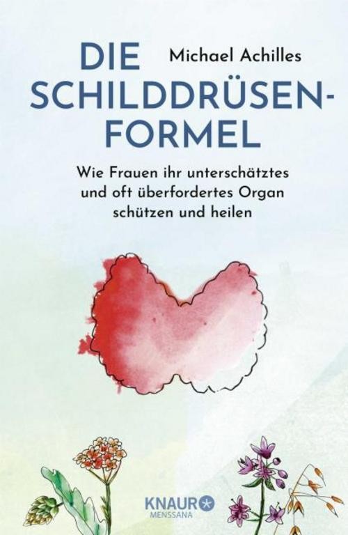 Die Schilddrüsen-Formel Michael Achilles