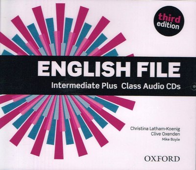 Oxford ENGLISH FILE Intermediate Plus 3RD EDIT Class Audio CD 9780194558181 @NEW