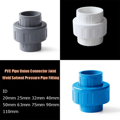 PVC Pipe Union Connector Joint Weld Solvent Pressure Pipe Fitting 20mm - 110mm 